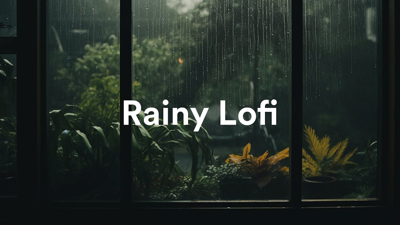 Rainy Day Lofi Hip Hop Mix Christian Lofi Playlist Youtube Music