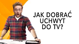 Jak dobrać uchwyt do TV? | Media Expert | Poradnik