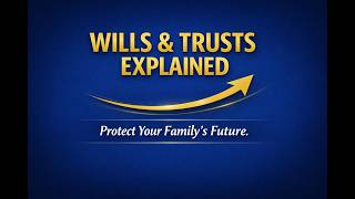Family Protection & Legacy Planning: Wills & Trusts Explained | How to Protect Your Family's Future