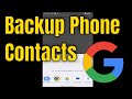 How to Backup Phone Contacts to Google Account [Guide]