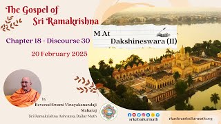 2025.02 .20 | Ch. 18  Dis. 30 | M  At Dakshineswara II