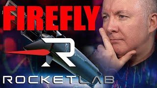 RKLB Stock Rocket LAB FIREFLY -  Martyn Lucas Investor @MartynLucasInvestorEXTRA