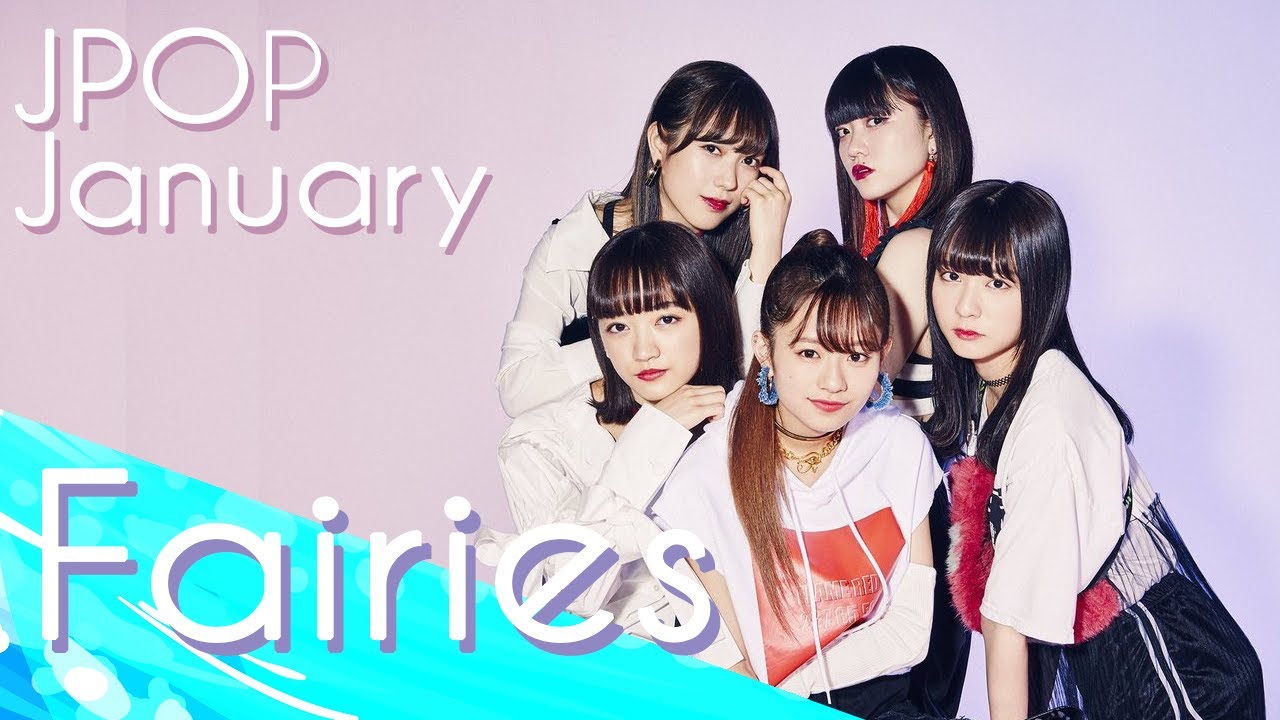 ☀ JPOP JANUARY ☀ 】- Spotlight: フェアリーズ (Fairies) - YouTube