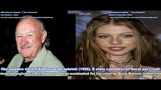 Gene Hackman  - Attore - 1930 - 2025 / Michelle Trachtenberg - Attrice 1985 - 2025