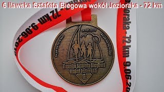 Iława 2019. 6 Iławska Sztafeta Biegowa wokoł Jezioraka - 72 km