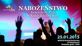 Kuźnia Raciborska - Kościół In Plus - 25.01.2015