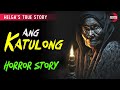 ANG KATULONG (HELGA'S TRUE STORY) TRUE HORROR STORY | TAGALOG HORROR STORIES