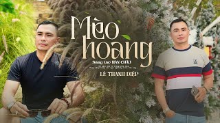 Mèo Hoang || Sáng tác: Hàn Châu || Lê Thanh Diệp Cover