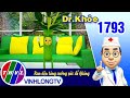 Dr. Khỏe - Tập 1793: Rau dệu tăng cường sức đề kháng