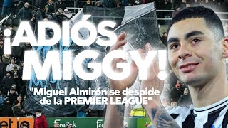 ¡Adiós a una Leyenda! - La Emotiva Despedida de Miguel Almirón de la Premier League | Sus Goles