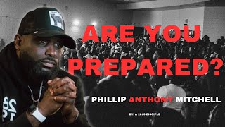 ARE YOU PREPARED FOR THE END TIMES?... PHILIP ANTHONY MITCHELL  (2819 CHURCH)