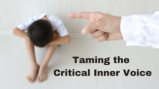 Taming the Critical Inner Voice | Counseling Techniques