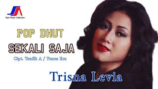 TRISNA LEVIA - SEKALI SAJA ( POP DANGDUT )