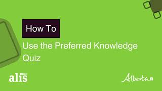 Alis Training- How to Use The Preferred Knowledge Quiz