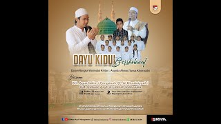 🔴 DAYU KIDUL BERSHOLAWAT DALAM RANGKA WALIMATUL KHITAN ANANDA AHMAD YUNUS KHOIRUDDIN