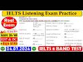 IELTS LISTENING PRACTICE TEST 2024 WITH ANSWERS | 04.07.2024