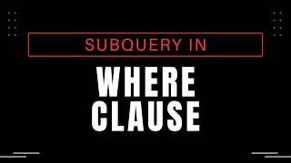 Using Subquery in WHERE Clause | Oracle SQL fundamentals