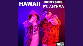 HAWAII (feat. A$THMA)