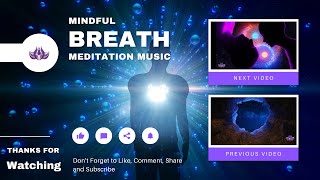 23 Minutes | Music for Mindful Breath Meditation - Immediate sense of Relaxation