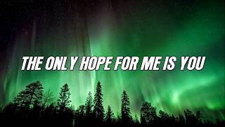 THE ONLY HOPE FOR ME IS YOU LYRICS - MY CHEMICAL ROMANCE