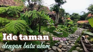 ide taman tropis || desain taman tropis dengan batu alam