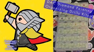 Ep299: DAC Diamond Painting Organizing Drills Kitup #artandcraft #organized #diamondartclub #storage