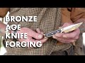 Bronze Age Knife Forging