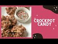 Crockpot Candy Recipe - Only 5 Ingredients!