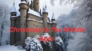 A History of Christmas In The Middle Ages