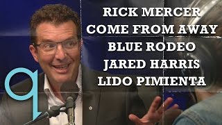 q with Tom Power - Ep 6 | Rick Mercer, Come From Away, Blue Rodeo, Jared Harris, Lido Pimienta
