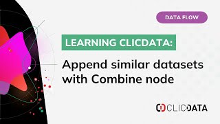 Combine Datasets into One Table with Ease 🔗 #datapreparation #clicdata #dataflow