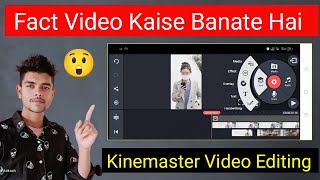 YouTube Short Ke Liye | fact video kaise banaye | Kinemaster Video Editing