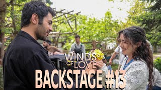 Winds of Love Backstage #13 | Rüzgarlı Tepe Kamera Arkası #13