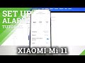 How to Set Up Alarm Clock on XIAOMI Mi 11 – Alarm Clock Settings