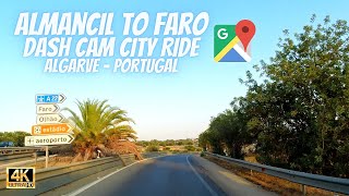 Almancil to Faro Algarve Portugal Dash Cam Car Ride 4K UHD Travel Vlog 🇵🇹🛣️⛳🚗 @GoogleLocalGuides