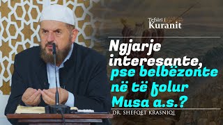 Ngjarje interesante, pse belbëzonte në të folur Musa a.s.? - Dr. Shefqet Krasniqi