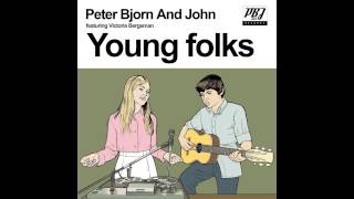 Peter Bjorn and John - Young Folks (Diplo Remix)