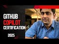 GitHub Copilot Certification 2025: Everything You Need to Know