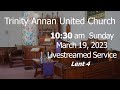 Trinity Annan Livestream - Sunday March 19th - Lent 4