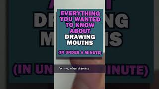 Everything You Wanted To Know About Drawing Mouths