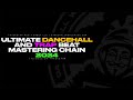 My Perfect Dancehall & Trap Music Mastering Chain  | #DancehallWorldwxde