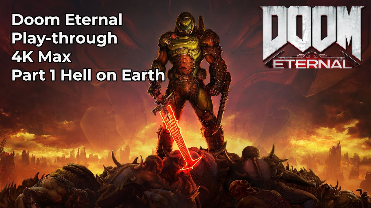 Doom Eternal Part 1 - Hell On Earth - YouTube