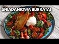 Pyszna ŚNIADANIOWA BURRATA! Ekspresowy wakacyjny przepis | Pascal Brodnicki