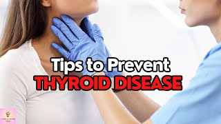 6 Tips to Prevent THYROID DISEASE‼️ Hyperthyroidism | Hypothyroidism