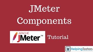 JMeter Components - JMeter Tutorial 3