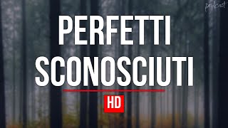 Perfetti sconosciuti (2015) - HD Full Movie Podcast Episode | Film Review