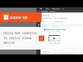 Using AWS CodeStar to Deploy Alexa Skills