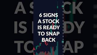 6 Signs a Stock Is Ready to Snap Back