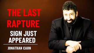 The Last Rapture Sign Just Appeared || jonathan cahn motivation speech