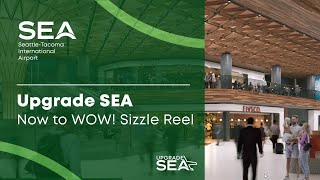 Upgrade SEA | Now to WOW! Project Sizzle Reel